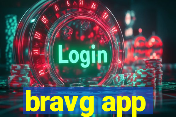 bravg app